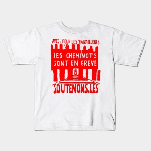 Avec, pour les travailleurs, les cheminots sont en grève…. Kids T-Shirt